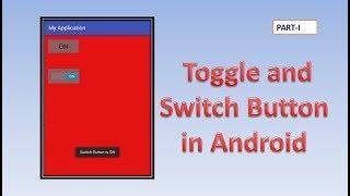 Introduction of Toggle and Switch Button in Android,#35