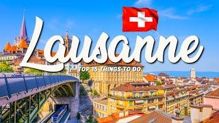 TOP 15 Things To Do In Lausanne  Travel Guide