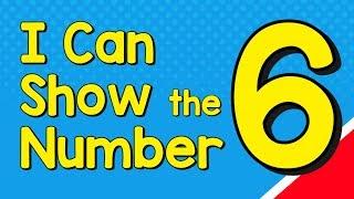 I Can Show the Number 6 in Many Ways | Six Number Recognition | Jack Hartmann