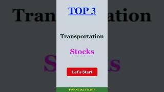 Top 3 Transportation Stocks | Financial Techie #shorts