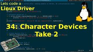 Let's code a Linux Driver-34: Character Devices Take 2 (registering device numbers & cdev callbacks)