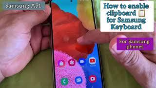 How to enable Keyboard Clipboard  for Samsung phones|Samsung A51