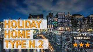 Holiday Home Type N.2 hotel review | Hotels in Heiloo | Netherlands Hotels