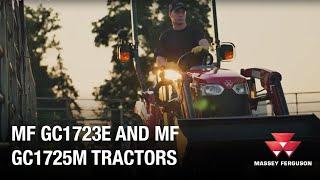 Introducing the MF GC1723E and GC1725M Tractors