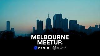 Melbourne Meetup - Blockchain Centre | FENIX