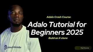 Adalo Tutorial: Create a Social Media App Like Twitter (No Coding Required)