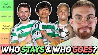 FINAL EVALUATION OF CELTIC SQUAD HEADING INTO 2025/26! | Who should stay and who should go?