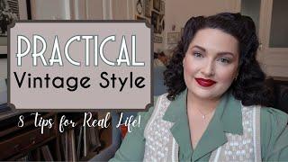 8 Simple Tips to Make Vintage Style Work for Real Life