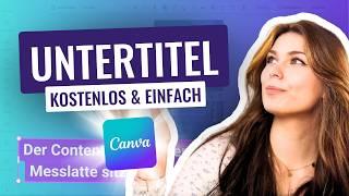  Untertitel kostenlos erstellen mit Canva – Die beste Alternative zu CapCut?