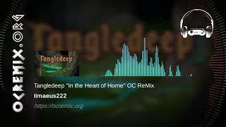Tangledeep OC ReMix by timaeus222: "In the Heart of Home" [Pastoral Excursion, Others] (#3958)