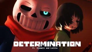 [ MMD  Undertale ]  DETERMINATION  ft. Djsmell and Lollia