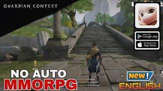 GUARDIAN CONTEST GAMEPLAY NEW MMORPG FOR ANDROID/iOS 2024 EARLY ACCESS