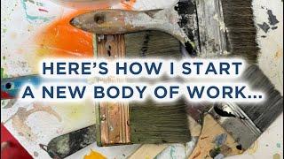 Here’s how I start a new body of work…