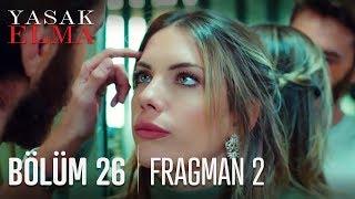 Yasak Elma 26. Bölüm 2. Fragmanı