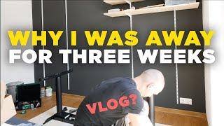 Three weeks have passed … for a reason | VLOG #1