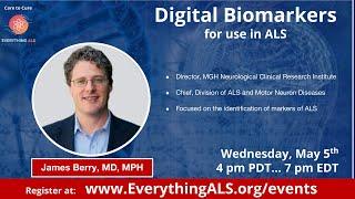 Speed up ALS drug discovery by using innovative technology, Digital Biomarkers, by Dr. James Berry