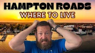 Moving to Hampton Roads Virginia?  WATCH THIS FIRST!!