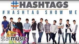 #Hashtags - Show Me (Audio) 