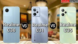 Realme C30 Vs Realme C31 Vs Realme C35 | Specs | Price| Viraj Tech