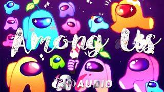 Among Us Theme Song (Moondai Remix)  (  8D AUDIO) ️