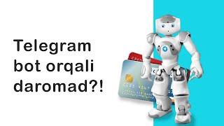 Telegramda bot yaratish orqali daromad topish mumkinmi?