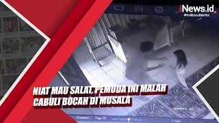 Niat Mau Salat, Pemuda Ini Malah Cabuli Bocah di Musala