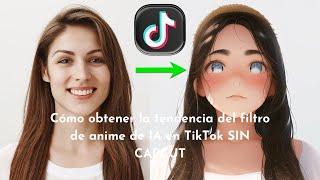 Cómo obtener la tendencia del filtro de anime de IA en TikTok SIN CAPCUT