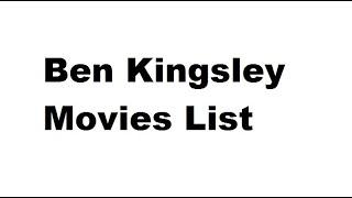 Ben Kingsley Movies List - Total Movies List