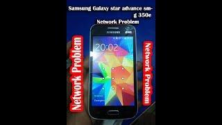 Samsung Galaxy star advance sm-g350e Network Problem 100% No Service & Emergency calls solution