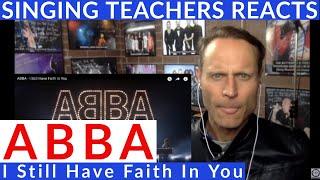 SINGING COACH REACTSABBA - I Still Have Faith In You