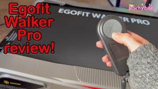 Egofit Walker Pro review!