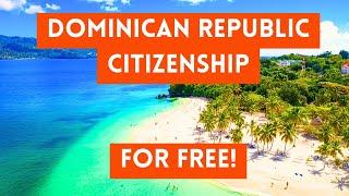 How To Get Dominican Republic Citizenship FOR FREE (DR Passport)