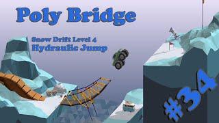 Poly Bridge #34 - Snow Drift Level 4 - Hydraulic Jump // Walkthrough