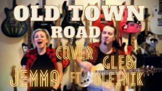 Old town road - Lil Nas X cover by Jemma ft. Gleb Oleinik