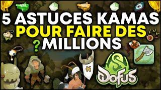  5 ASTUCES POUR SE FAIRE DES MILLIONS DE KAMAS SUR DOFUS 3 !