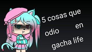 5 cosas que odio en gacha life(lee la descricion)