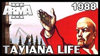 Arma 3 Taviana Life - Симулятор СССР [Rodina Life] #1