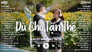 Nhạc Chill TikTok 2025 - Những Bản Nhạc Chill Nhẹ Nhàng Hay Nhất️Nhạc Lofi Chill Buồn Hot TikTok