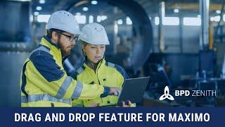Drag and Drop Feature for Maximo