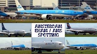 EHAM / AMS -  SHIPHOL SPOTTING in an HOUR