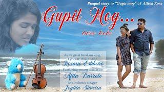 “GUPIT MOG...The untold story” An original Konkani love song by Rozario Estibeiro 