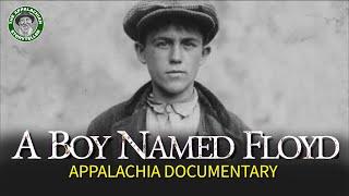 A Boy Named Floyd: Appalachia Documentary