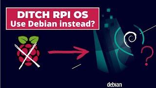 Should you replace Raspberry Pi OS with Debian? This could be the future of Raspberry Pi...