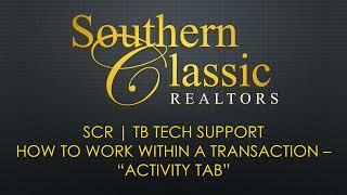 SCR | TB Tech Support - How To Work Within a Transaction - "Activity Tab"