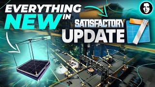 Everything New In Satisfactory Update 7