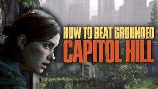 How to beat The Last of Us Part II on GROUNDED | 4: Capitol Hill and TV Station