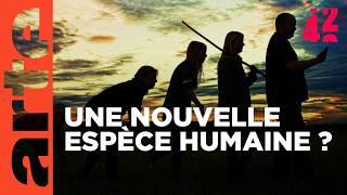 Évoluons-nous vers une nouvelle espèce ? | 42 - La réponse à presque tout | ARTE