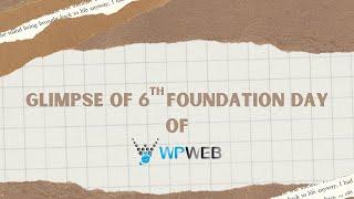 Glimpse of 6th Foundation Day of WPWeb Infotech