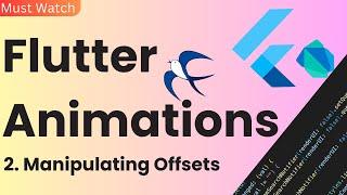 FLUTTER ANIMATION GUIDE : MANIPULATING OFFSETS