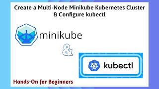 How to Create a Multi-Node Minikube Kubernetes Cluster | Step-by-Step Guide